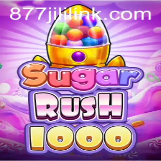 Exploring the World of SugarRush1000: An Exciting New Game Featuring 877JILI